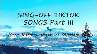 Lyrics SING-OFF TIKTOK SONGS PART III Reza Darmawangsa vs Mirriam Eka