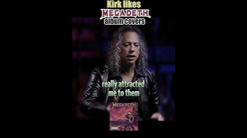 Kirk Hammett likes Megadeth album covers