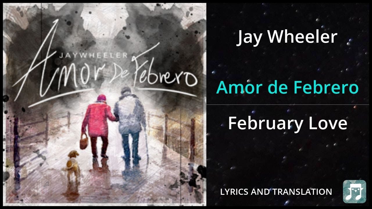 Jay Wheeler Amor de Febrero Lyrics English Translation Dual Lyrics
