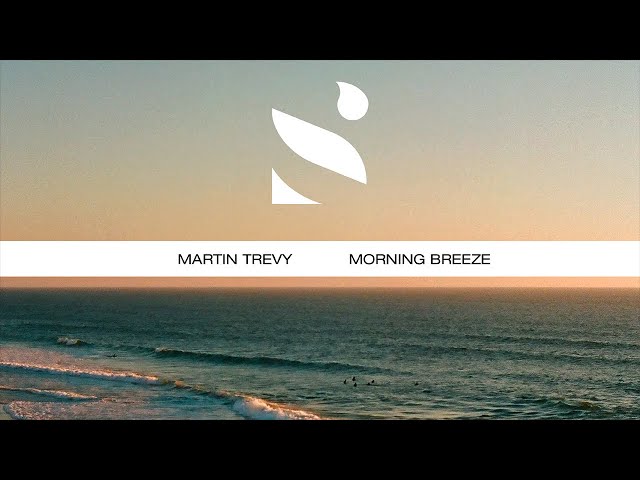 Martin Trevy - Morning Breeze