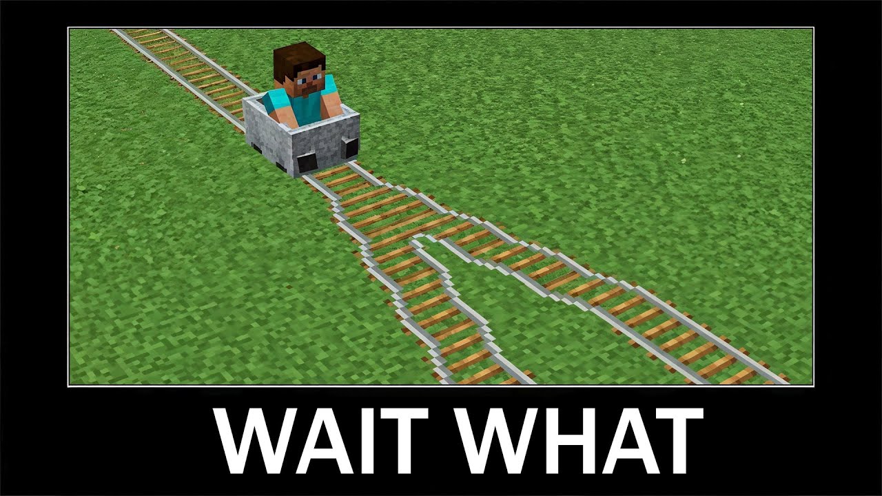 Minecraft wait what meme (part 1) - Crazy Rails