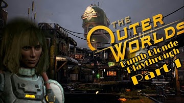 The Outer Worlds, Dumb Blonde Playthrough