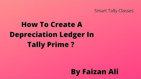 How to create a depreciation ledger in tally prime ?