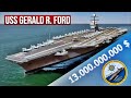 Dünyanın En Pahalı Gemisi, USS Gerald R. Ford Uçak Gemisiyle Tanışın!