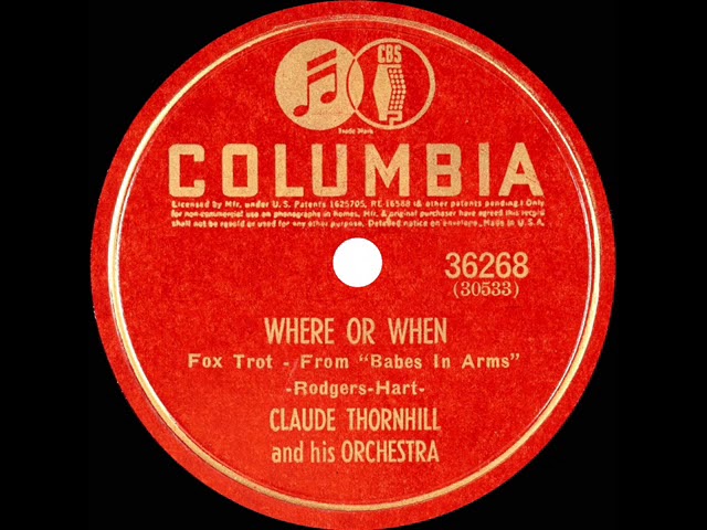 Watch 1941 Claude Thornhill - Where Or When on YouTube Watch 1941 Claude Thornhill - Where Or When on YouTube