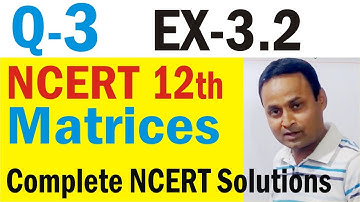 Exercise-3.2 Q3 Matrices Class 12 Maths NCERT Chapter-3 | Ex-3.2 Solutions Video