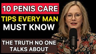 UROLOGIST: 10 Essential Tips to Care for Your Penis | Advice For Men