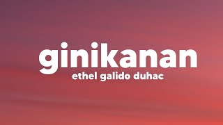 Ginikanan Lyrics - Ethel Galido Duhac