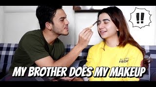 MY BROTHER DOES MY MAKEUP (DIDANDANIN RIZKY NAZAR)