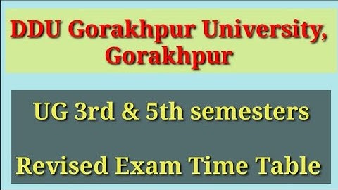 Revised Exam Time Table|| BSc/ BA/ BCom/ BBA|| Gorakhpur University| #ddugu #ddu #bsc #ba #bba #bcom