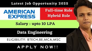 ✅ American Express Hiring 2025 | Data Engineering | Salary Up to 10 LPA  |Apply Now