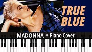 TRUE BLUE (1986) MADONNA TUTORIAL piano cover + sheet music