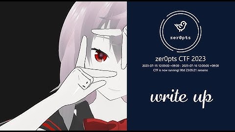 【CTF】zer0pts CTF 2023 writeup stream