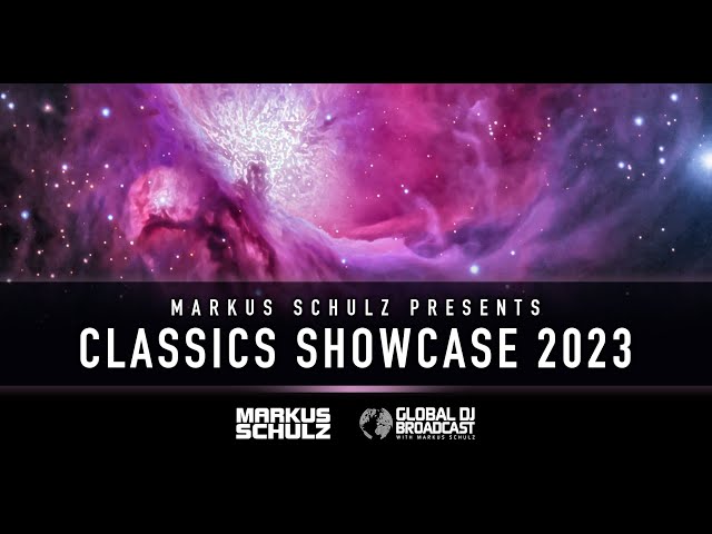 Markus Schulz - Global DJ Broadcast Classics Showcase 2023