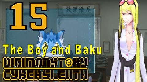 Digimon Story Cyber Sleuth - Walkthrough Chapter 4 - Ep 15: The Boy and Baku