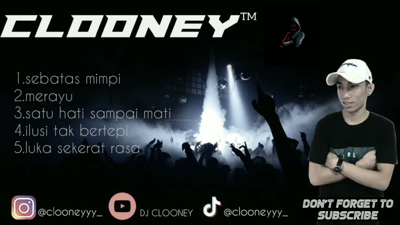 DUGEM MUSIC NONSTOP "main jiwa"[CLOONEY]