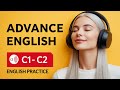 C1 Level Listening Practice for Fluency | Daily English Podcast | IELTS Listing