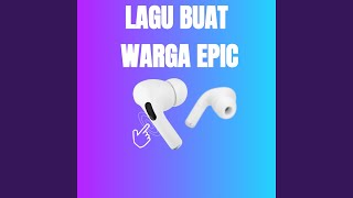 Download lagu Lagu Buat Warga Epic