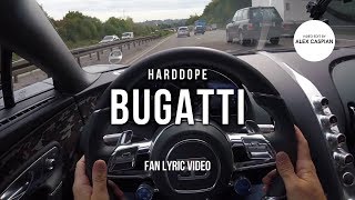 Harddope - Bugatti (Fan Lyric Video)