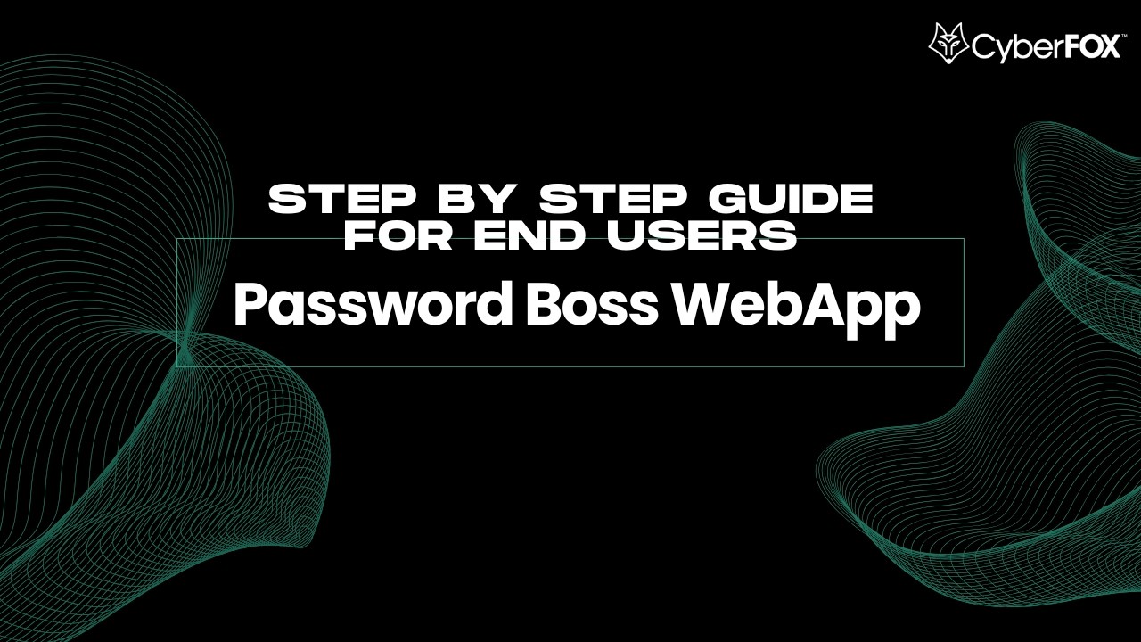 Password Boss WebApp: A Step by Step Guide for End Users - YouTube
