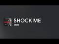 [Lyrics] SHOCK ME - Off Main Vocal / NEWS