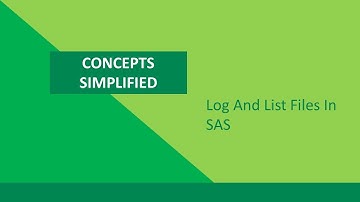 Understanding Log and List files in SAS