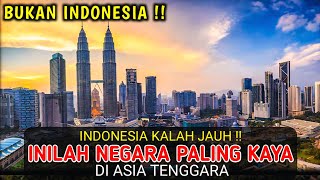 7 Negara TERKAYA di Asia Tenggara - Bahkan Ada Yang Terkaya di Dunia