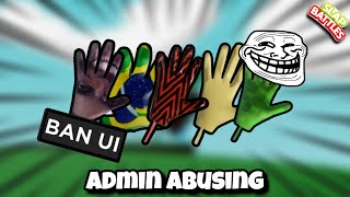 Admin Abusing In Slap Battles