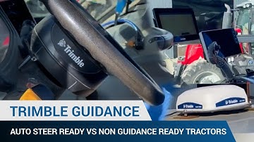 Auto Steer Ready vs Non Guidance Ready Tractors - Trimble Guidance