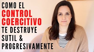 Amor vs Control. CONTROL COERCITIVO: Qué es? Cómo sucede? Los Narcisistas y el Control.