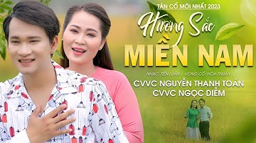 Cặp Đôi Vàng Hát Tân Cổ Hương Sắc Miền Nam Ngất Ngây Lòng - CVVC Nguyễn Thanh Toàn Ft CVVC Ngọc Diễm