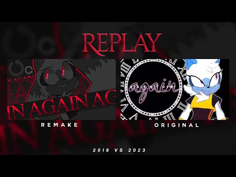 [вғѕ] Replay [REMAKE] | 2018 VS 2023