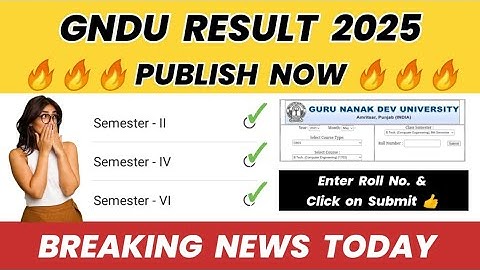 Gndu Result 2025 Publish Now 🔥 2nd / 4th / 6th Semester ✍️ Result News Today | Gndu Latest Update