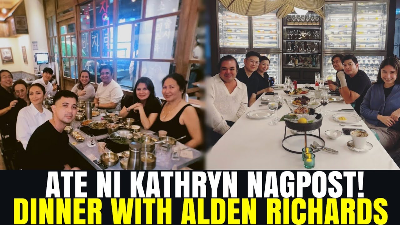 Kathryn sister posted a dinner with Alden • KathDen Latest Update Today 