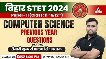 Bihar STET 2024 Computer Science Paper 2 Previous Year Questions By Vivek Pandey Sir #4