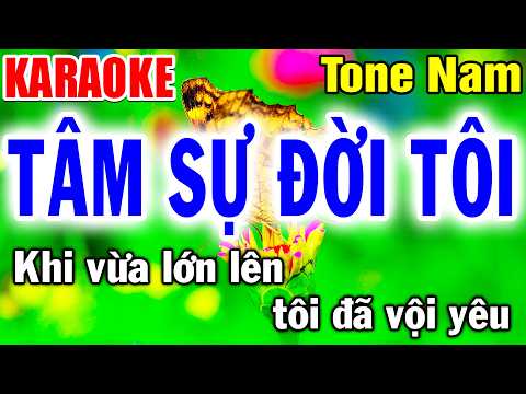 TÂM SỰ ĐỜI TÔI Nhạc Sống Tone Nam Tình Trần Karaoke