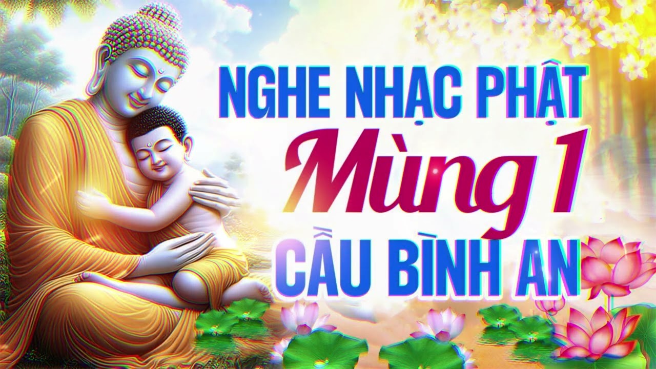 Nhạc Phật Nghe Tĩnh Tâm Nhẹ Lòng - 15 bài nhạc phật hay nhất hiện nay Nghe để bình an