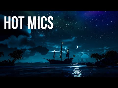The hot mics you didn't know you needed in Sea of Thieves
