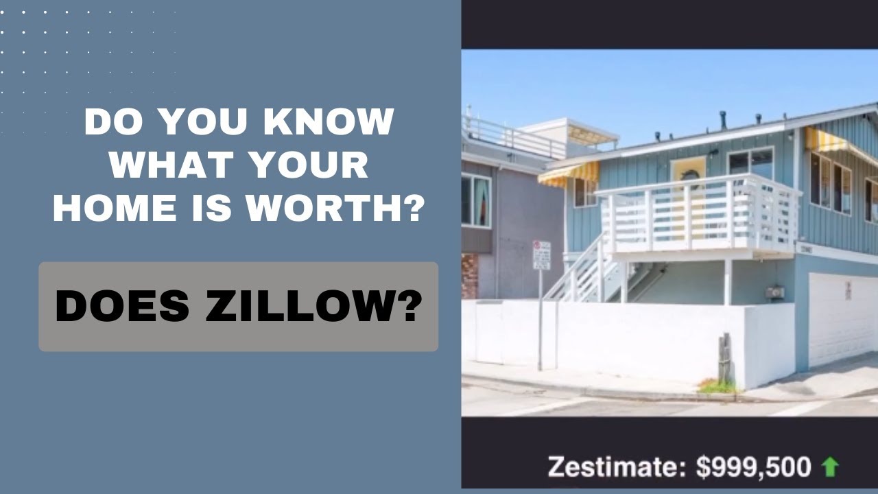 Do You Know What Your Home Is Worth? Does Zillow?