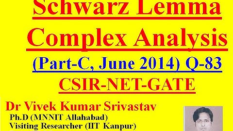 Schwarz Lemma, (Part-C, CSIR NET, June 2014) Q-83, online Study Material of CSIR UGC NET Maths