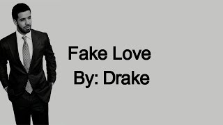 Download Lagu Drake - Fake Love Lyrics | By: KidTravisOffical MP3