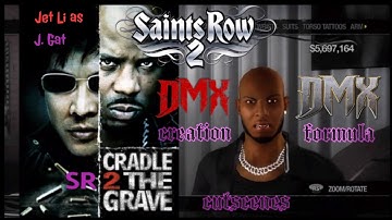 Saints Row 2 - DMX (creation formula & cutscenes) #Cradle2theGrave #JetLi #Gat