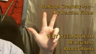 WHY WEED SHOULD BE LEGAL ft Barack Obama - PRINCE EA : Bankrupt Creativity #717 - My Reaction Videos