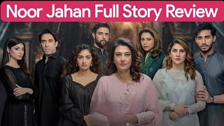 Noor Jahan Full Story Review | Saba Hamid | Kubra Khan | Ali Rehman Khan | Crunchy Creations