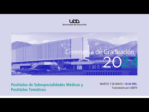 Ceremonia de Graduación | Postítulos de subespecialidades médicas y postítulos temáticos | Sede Santiago