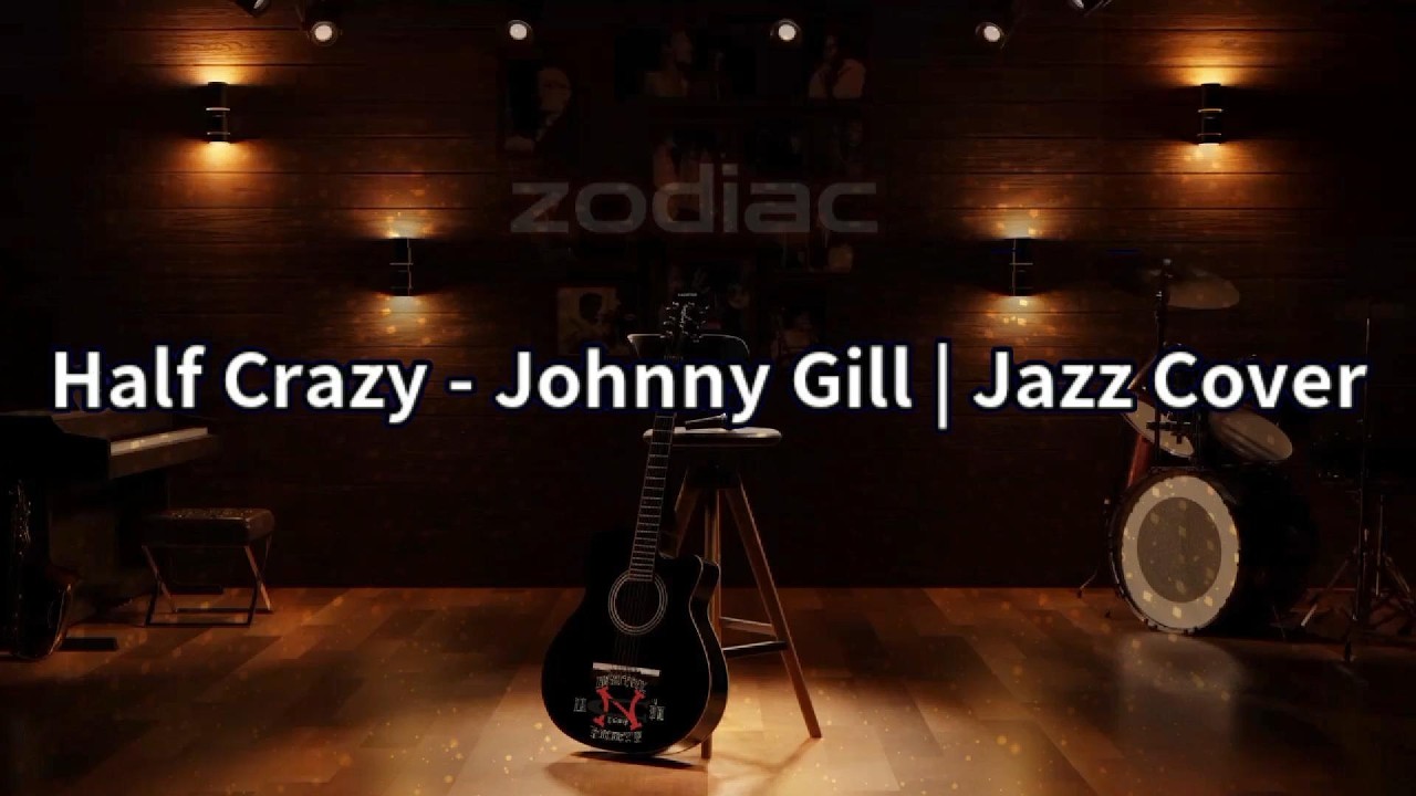 Half Crazy - Johnny Gill _ Jazz Cover-Karaoke