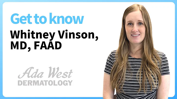 Meet Whitney Vinson M.D., FAAD