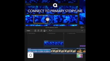 Final Cut Pro Shortcut | Q | Connect to Primary Storyline