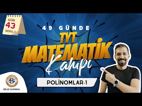 POLİNOMLAR - 1 KONU ANLATIMI VE SORU ÇÖZÜMÜ TYT MATEMATİK KAMPI