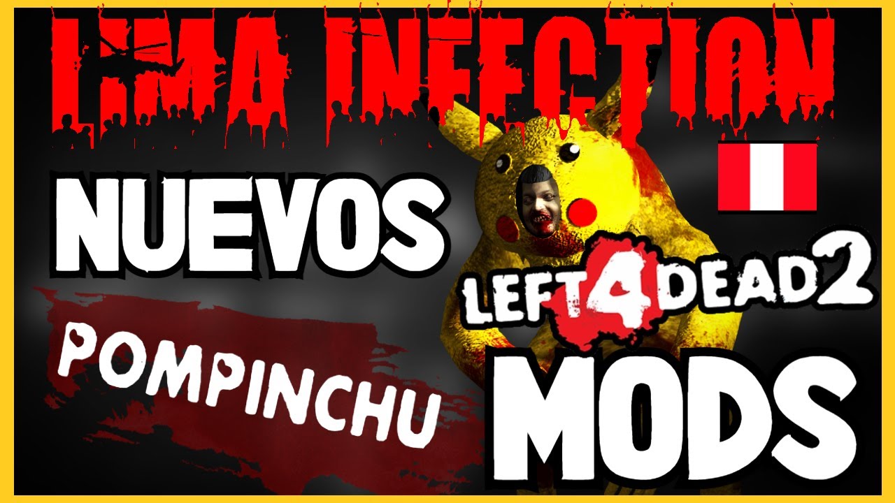 LLEGARON LOS NUEVOS MODS DE LIMA INFECTION LEFT 4 DEAD 2 😱 [2024] - YouTube